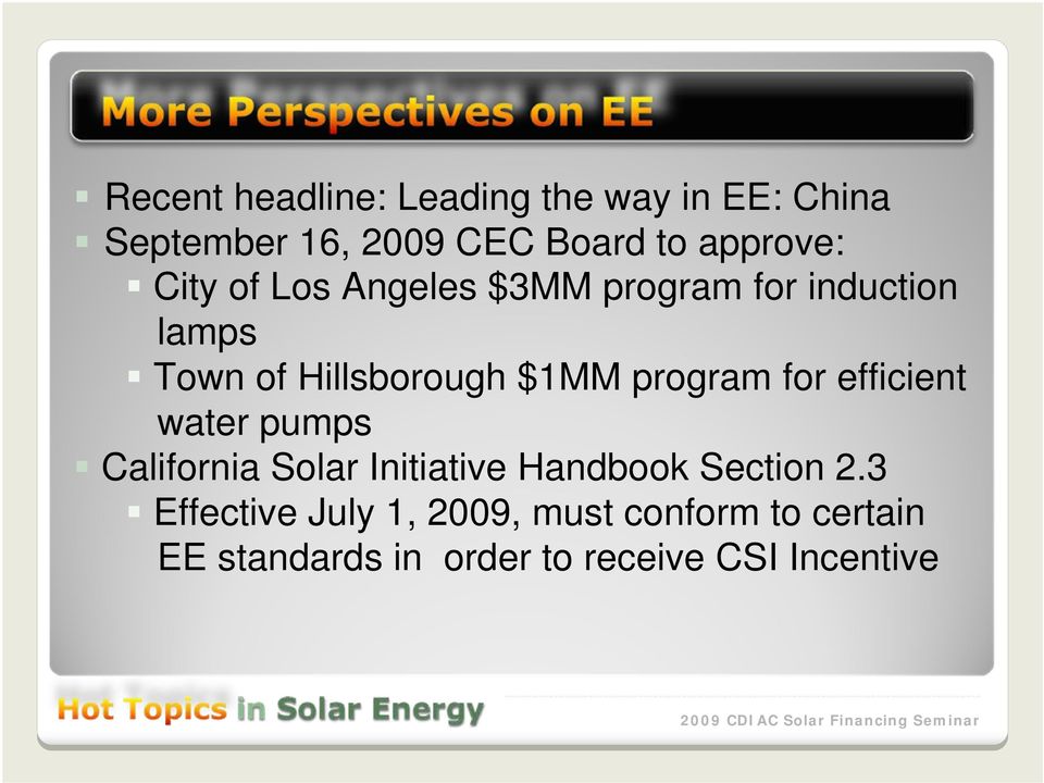 $1MM program for efficient water pumps California Solar Initiative Handbook Section 2.