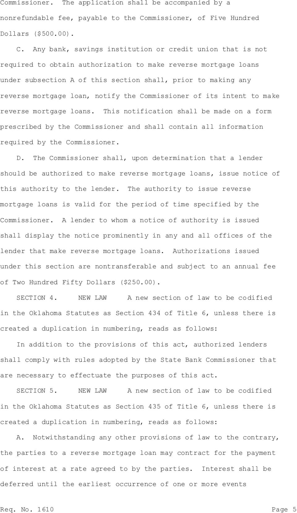 Any bank, savings institution or credit union that is not required to obtain authorization to make reverse mortgage loans under subsection A of this section shall, prior to making any reverse
