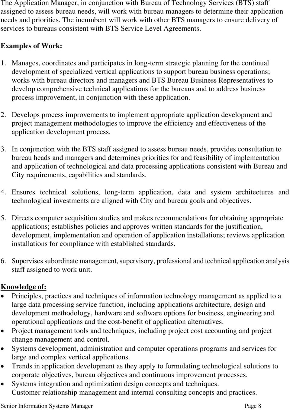 Manages, coordinates and participates in long-term strategic planning for the continual development of specialized vertical applications to support bureau business operations; works with bureau