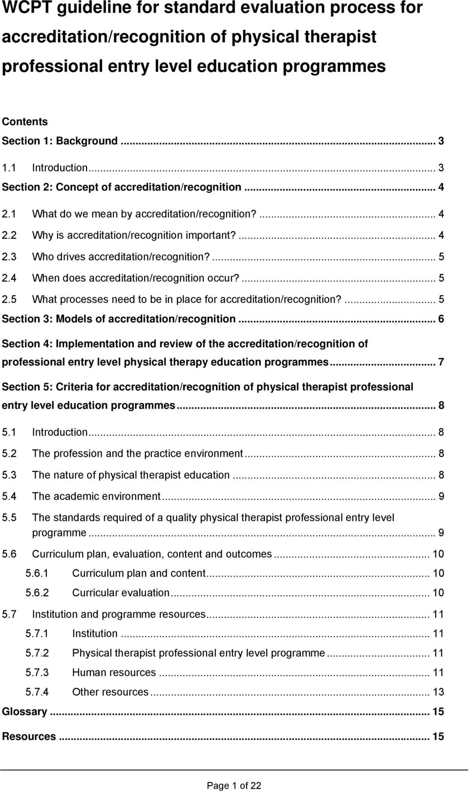 ... 5 2.4 When does accreditation/recognition occur?... 5 2.5 What processes need to be in place for accreditation/recognition?... 5 Section 3: Models of accreditation/recognition.