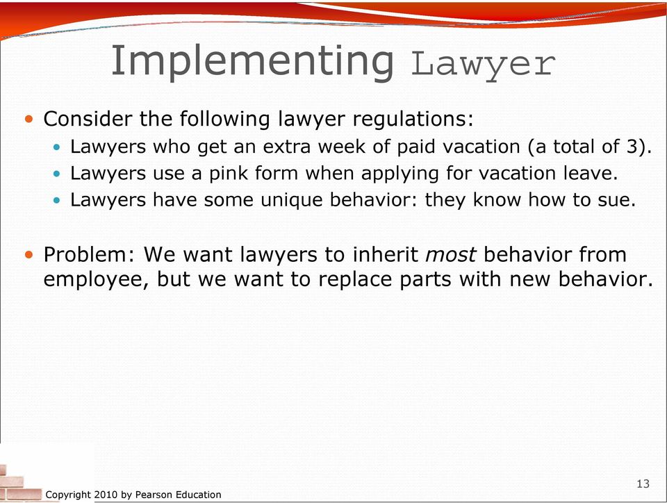 Lawyers use a pink form when applying for vacation leave.