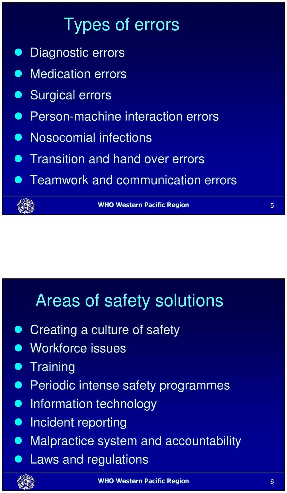 safety solutions Creating a culture of safety Workforce issues Training Periodic intense safety programmes