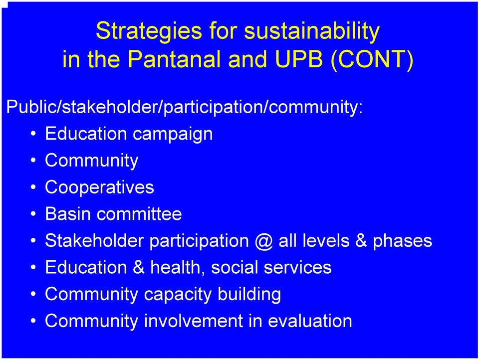 Cooperatives Basin committee Stakeholder participation @ all levels & phases