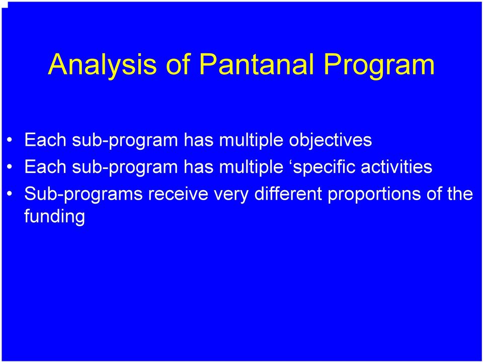 multiple specific activities Sub-programs