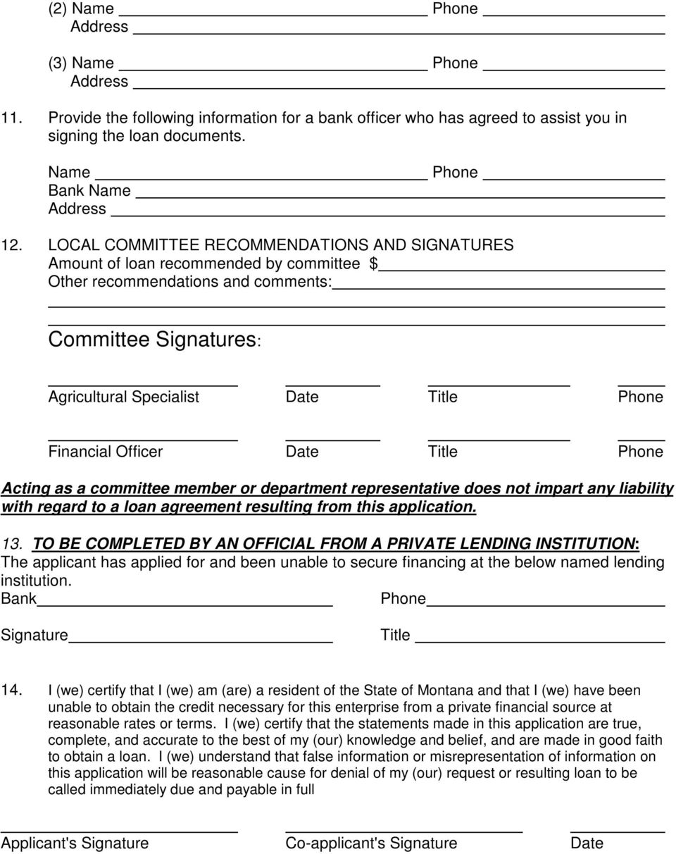 Officer Date Title Phone Acting as a committee member or department representative does not impart any liability with regard to a loan agreement resulting from this application. 13.