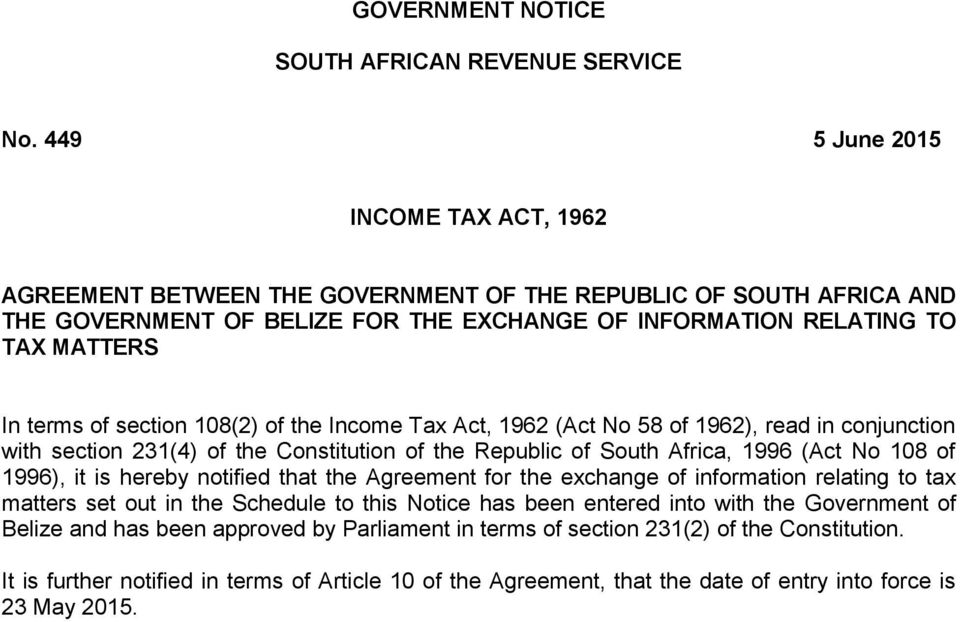 section 108(2) of the Income Tax Act, 1962 (Act No 58 of 1962), read in conjunction with section 231(4) of the Constitution of the Republic of South Africa, 1996 (Act No 108 of 1996), it is hereby