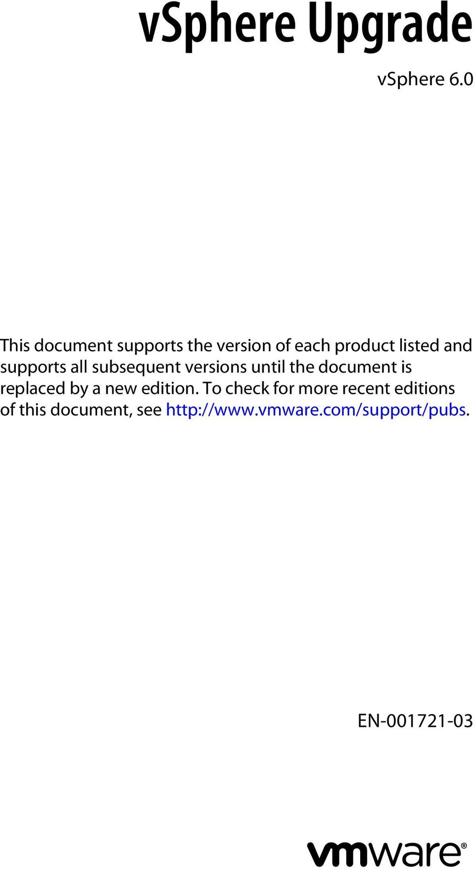 supports all subsequent versions until the document is replaced