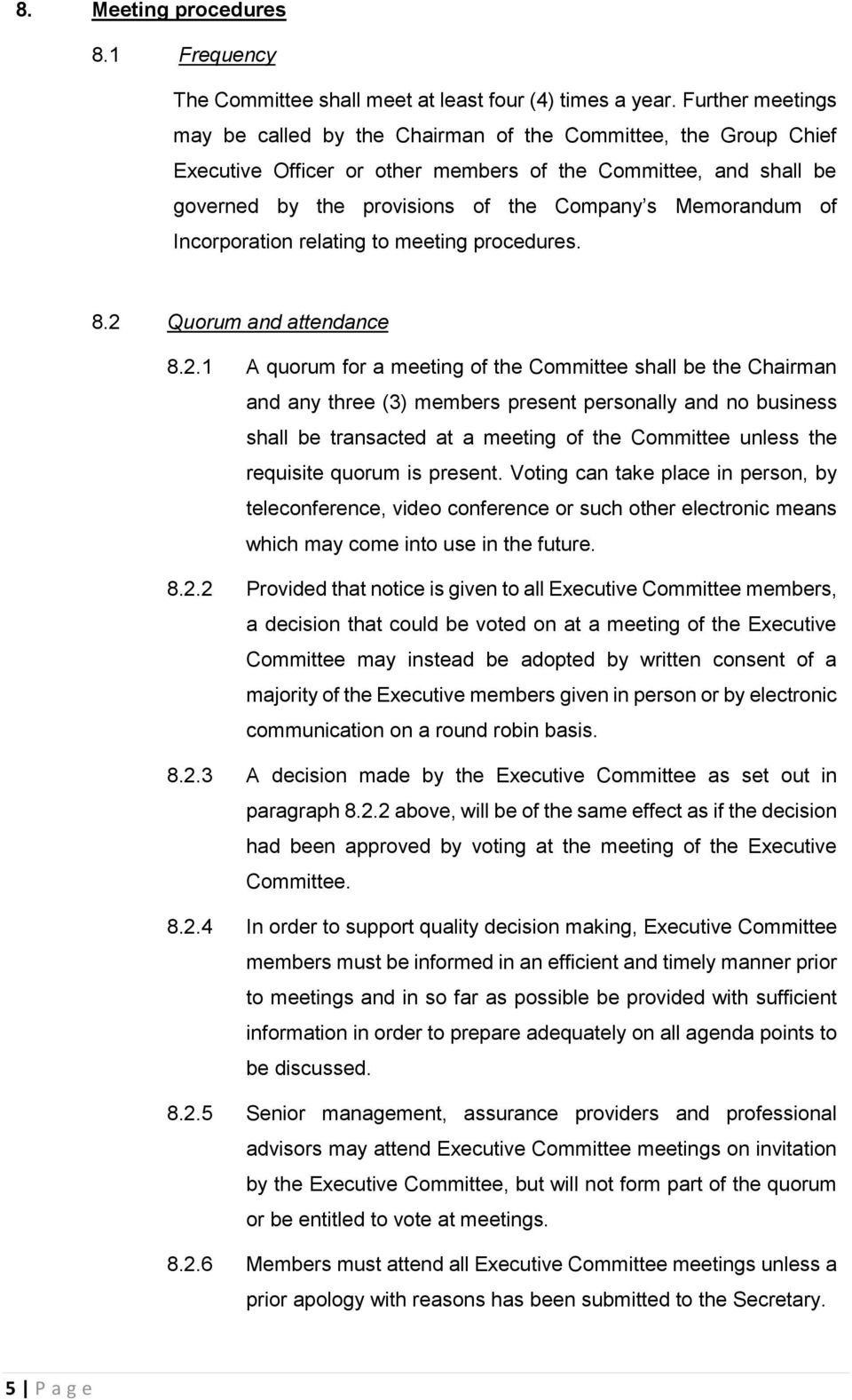 Memorandum of Incorporation relating to meeting procedures. 8.2 