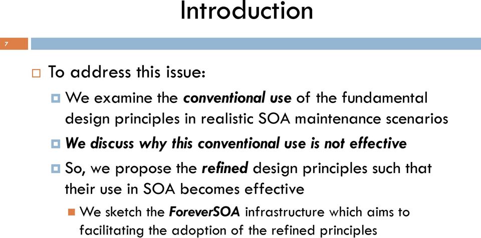 effective So, we propose the refined design principles such that their use in SOA becomes