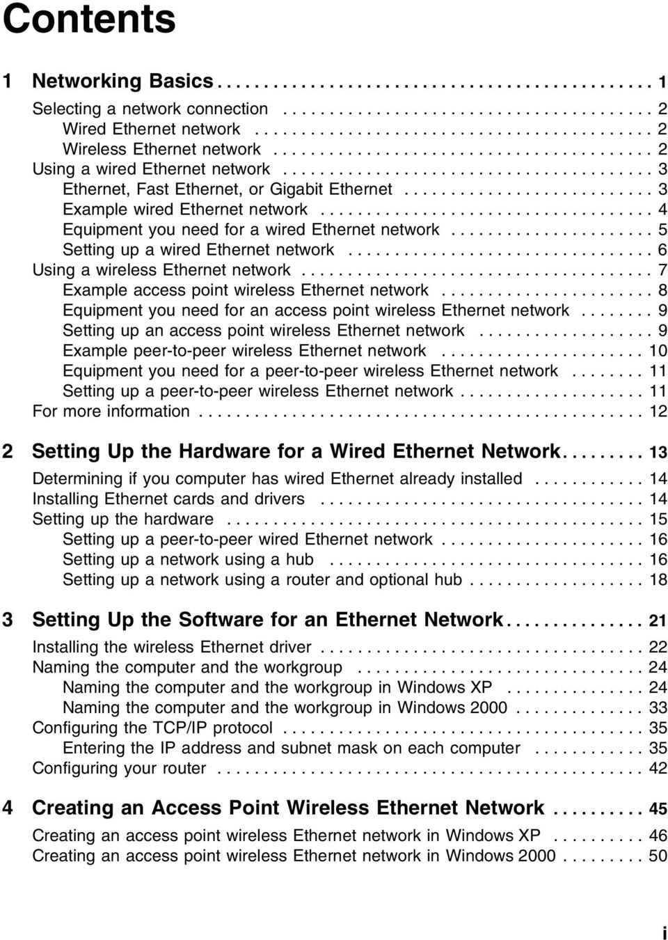 .......................... 3 Example wired Ethernet network.................................... 4 Equipment you need for a wired Ethernet network...................... 5 Setting up a wired Ethernet network.