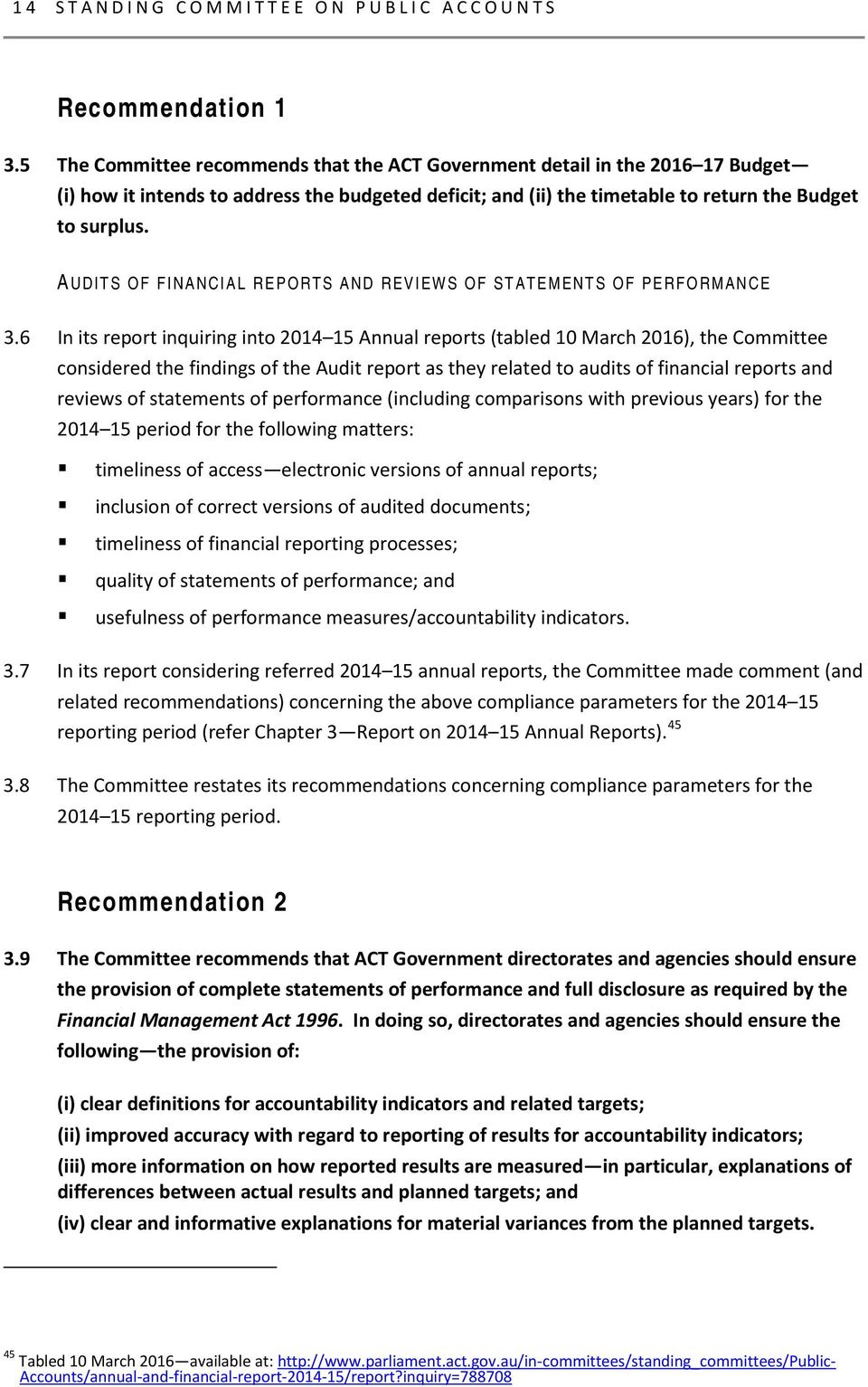 AUDITS OF FINANCIAL REPORTS AND REVIEWS OF STATEMENTS OF PERFORMANCE 3.