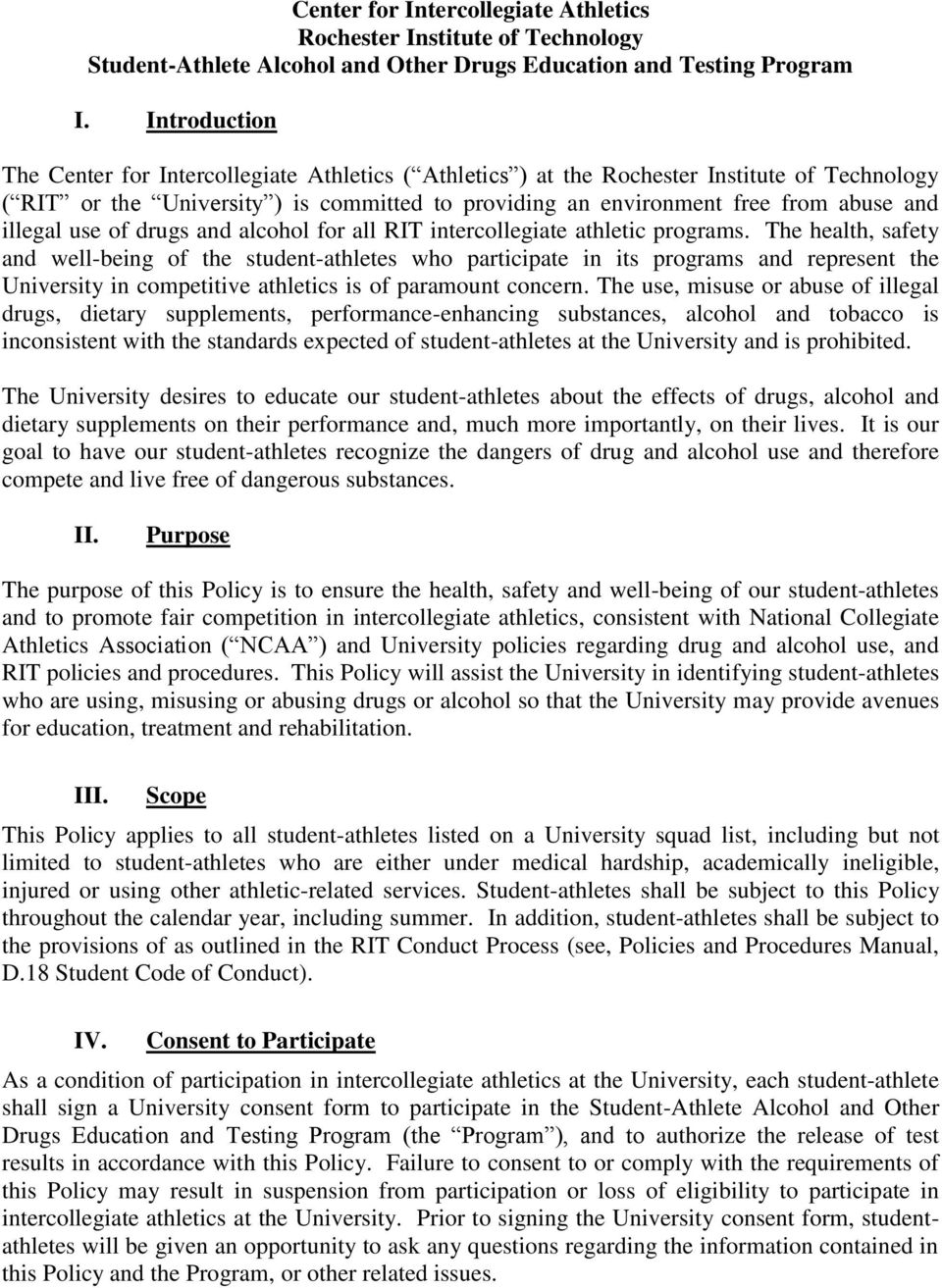 illegal use of drugs and alcohol for all RIT intercollegiate athletic programs.