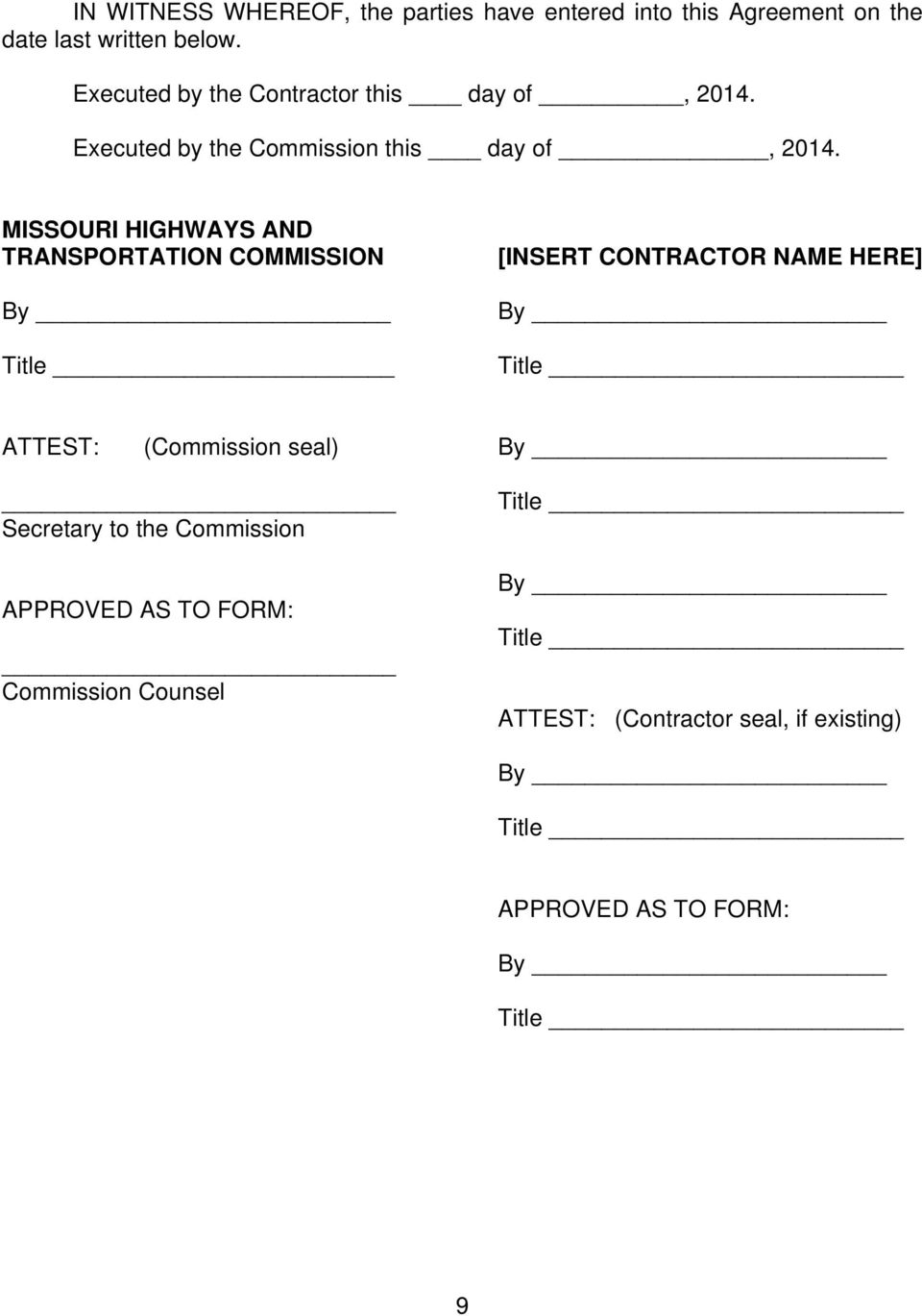 MISSOURI HIGHWAYS AND TRANSPORTATION COMMISSION Title [INSERT CONTRACTOR NAME HERE] ATTEST: (Commission