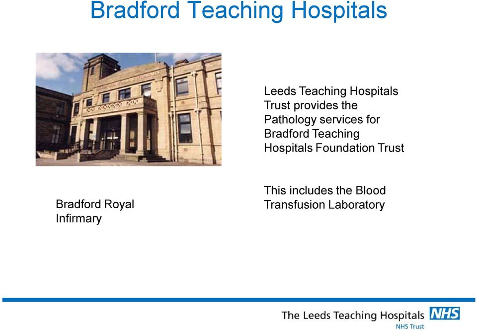 Teaching Hospitals Foundation Trust Bradford Royal