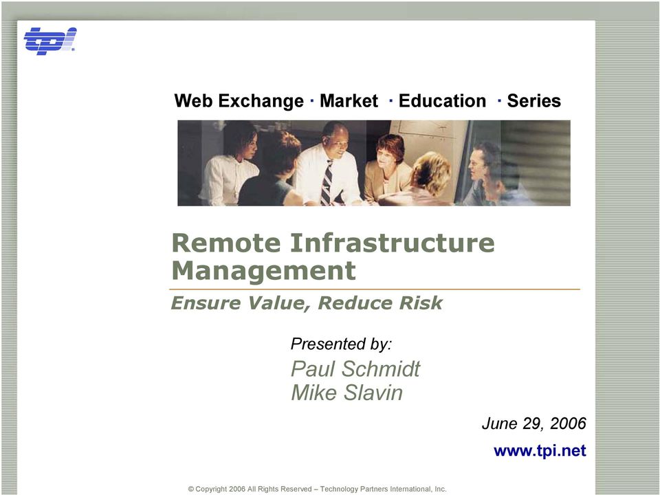 Value, Reduce Risk Presented by: Paul