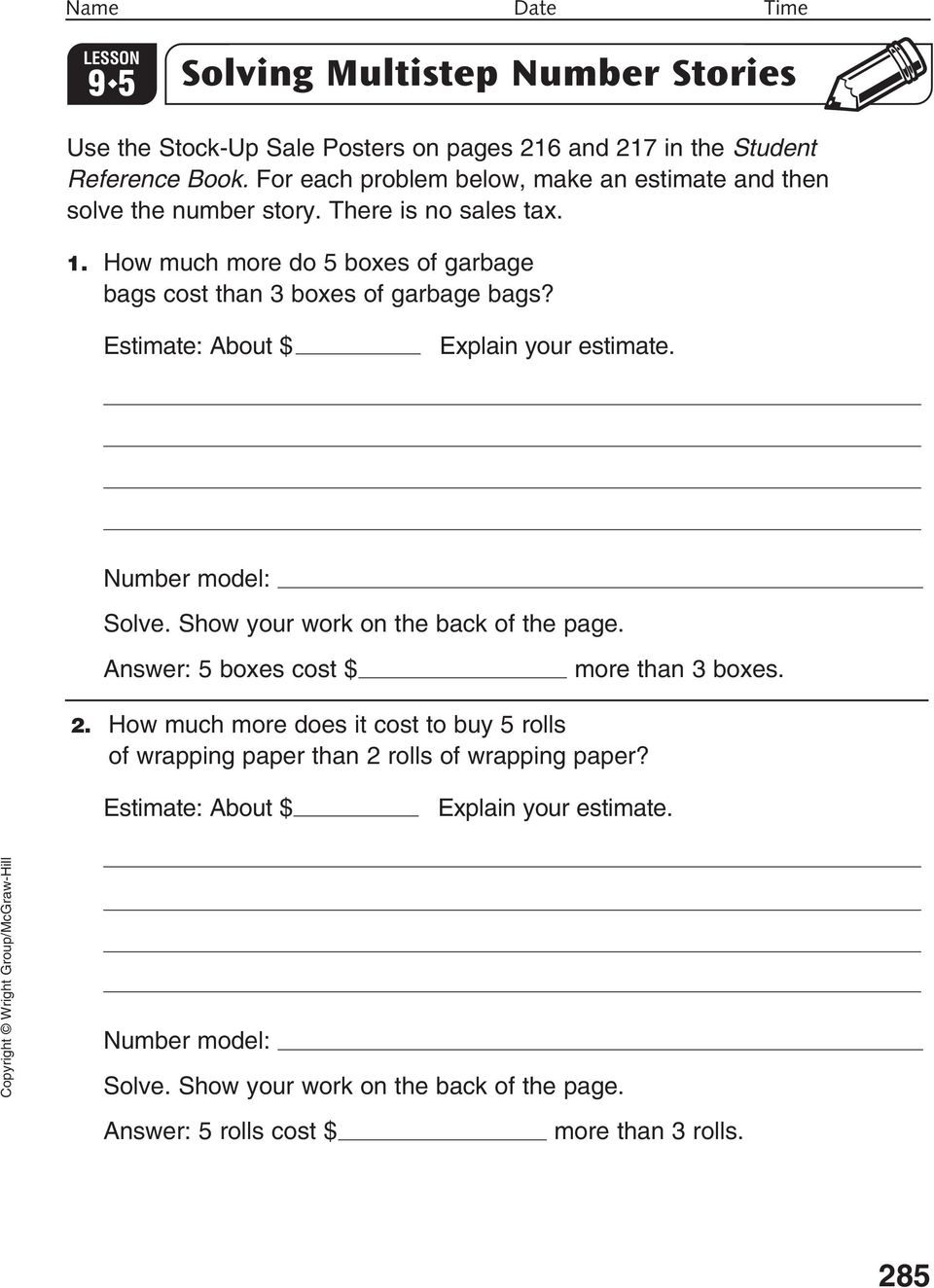 Estimate: About $ Explain your estimate. Solve. Show your work on the back of the page. Answer: 5 boxes cost $ more than 3 boxes. 2.