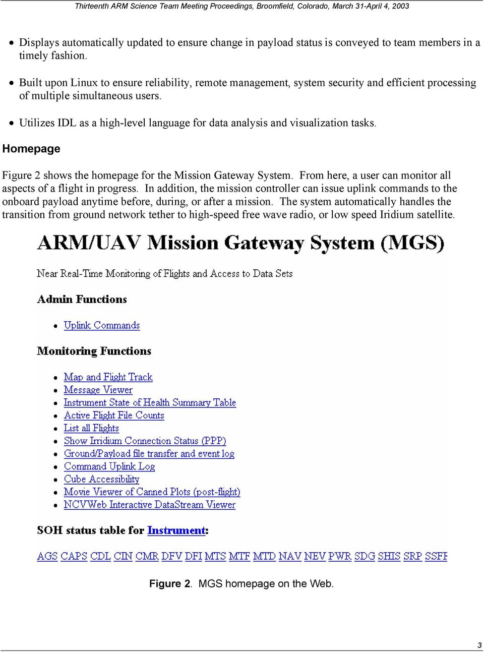 Utilizes IDL as a high-level language for data analysis and visualization tasks. Homepage Figure 2 shows the homepage for the Mission Gateway System.