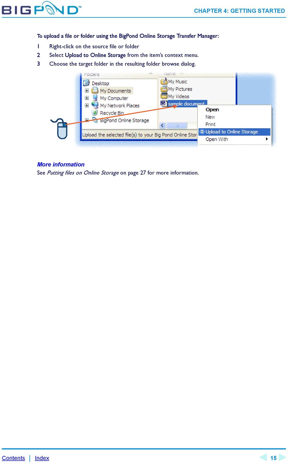 item s context menu. 3 Choose the target folder in the resulting folder browse dialog.