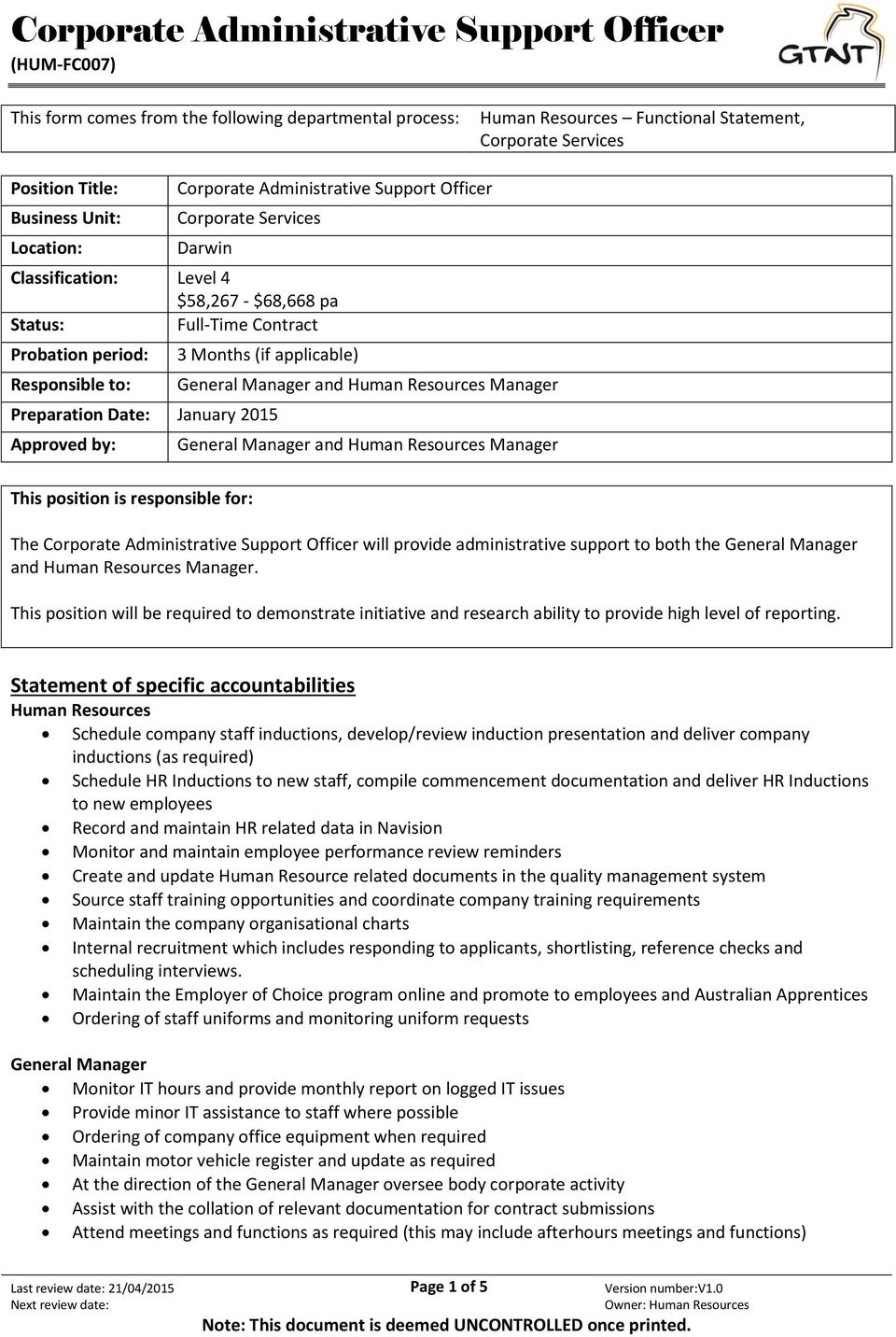 Manager Preparation Date: January 2015 Approved by: General Manager and Human Resources Manager This position is responsible for: The Corporate Administrative Support Officer will provide