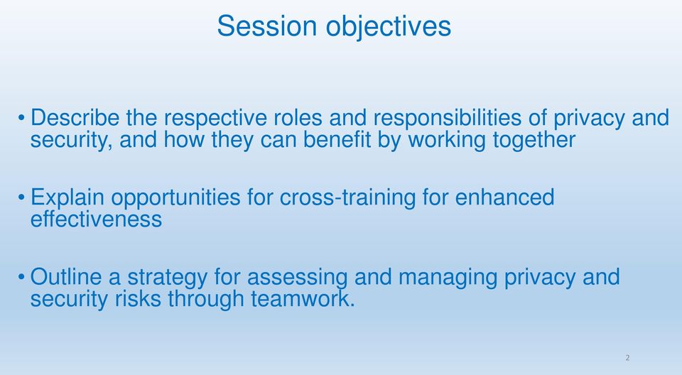 opportunities for cross-training for enhanced effectiveness Outline a