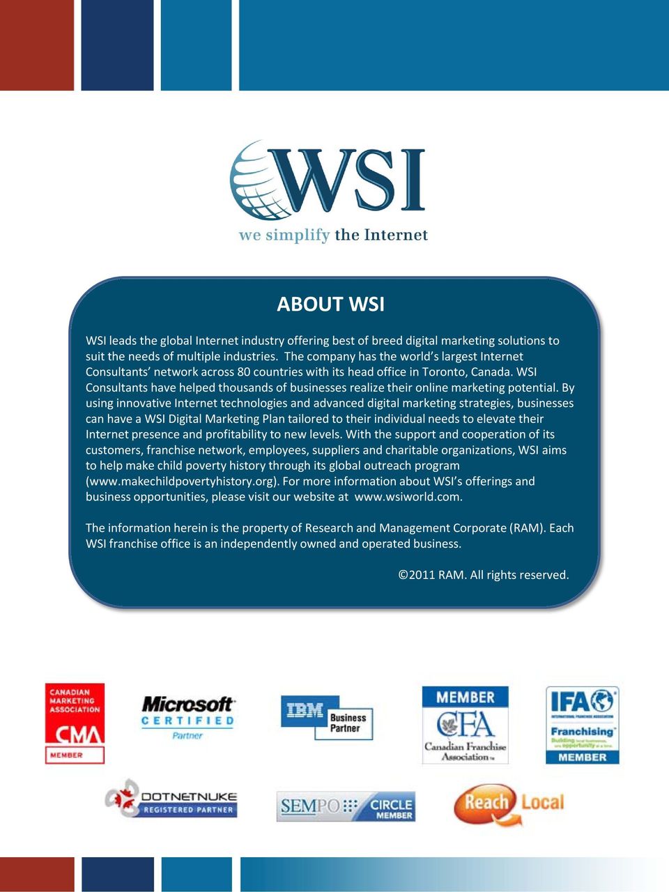WSI Consultants have helped thousands of businesses realize their online marketing potential.