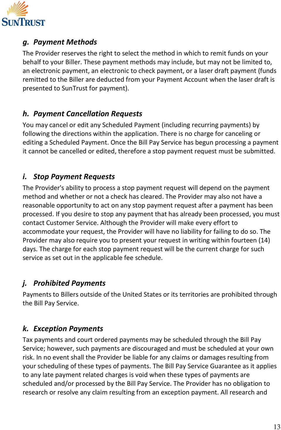 Payment Account when the laser draft is presented to SunTrust for payment). h.