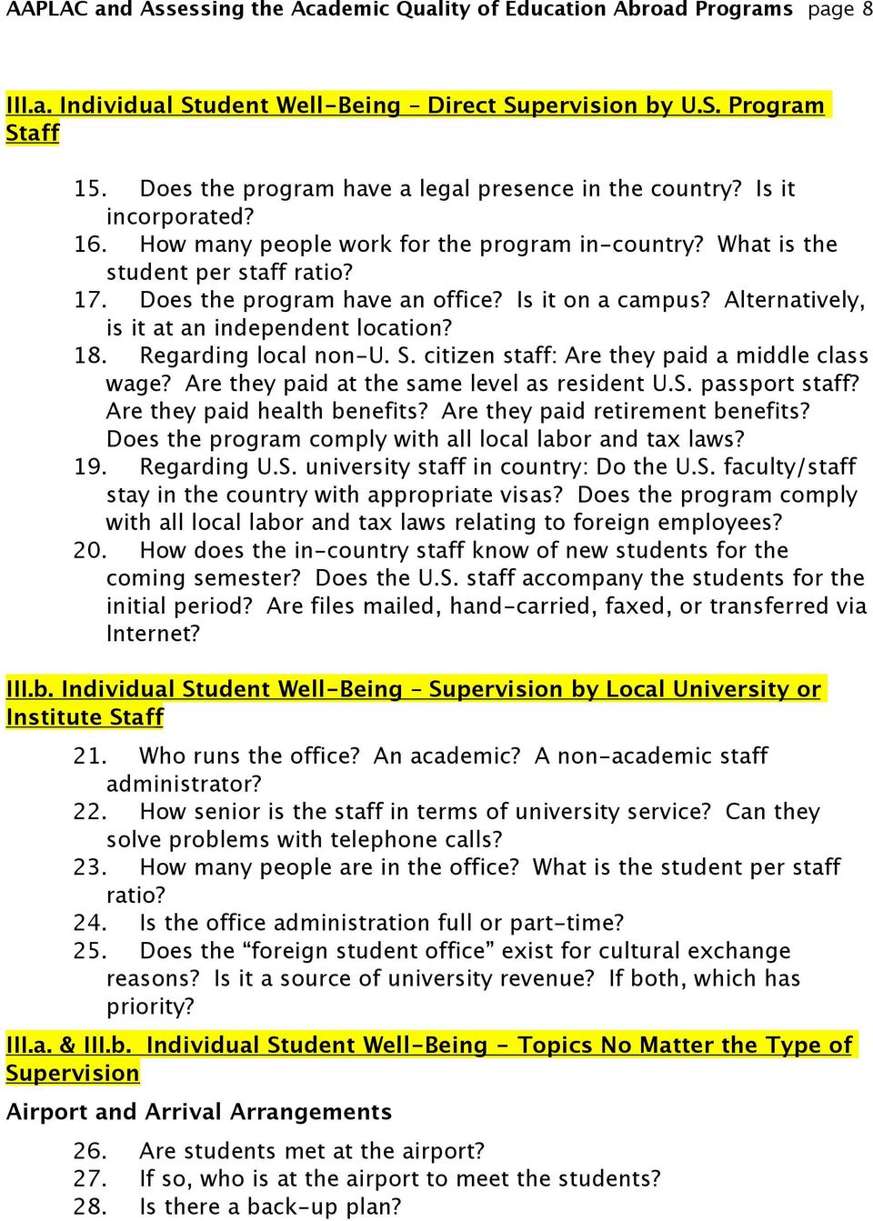 Does the program have an office? Is it on a campus? Alternatively, is it at an independent location? 18. Regarding local non-u. S. citizen staff: Are they paid a middle class wage?