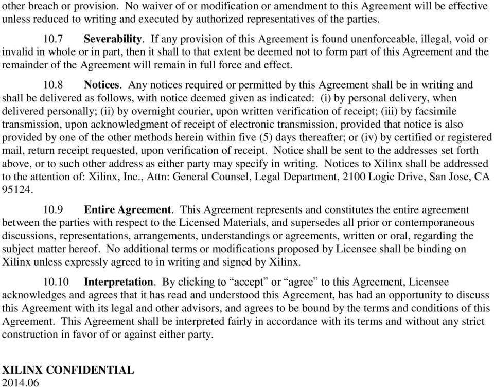 If any provision of this Agreement is found unenforceable, illegal, void or invalid in whole or in part, then it shall to that extent be deemed not to form part of this Agreement and the remainder of