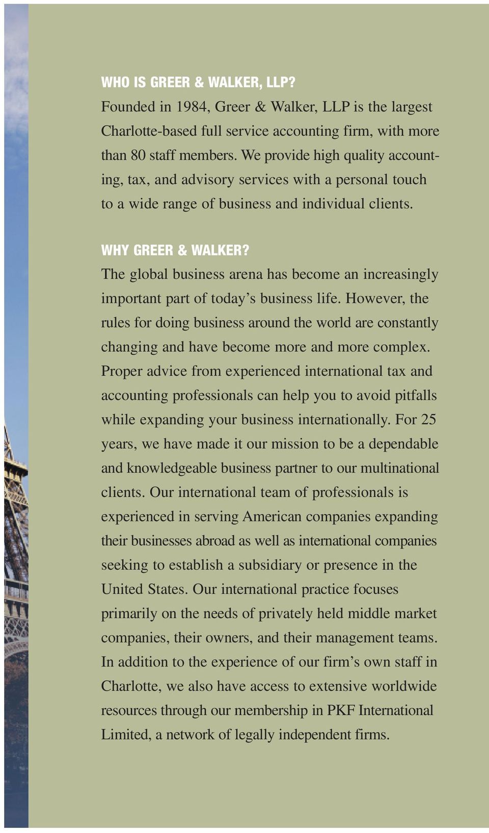 The global business arena has become an increasingly important part of today s business life.