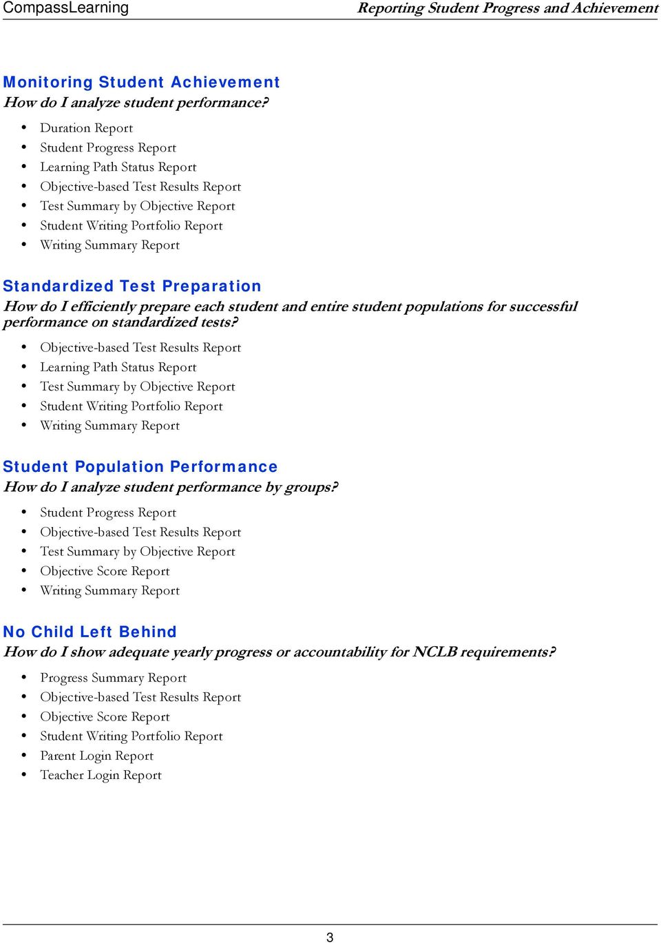 Standardized Test Preparation How do I efficiently prepare each student and entire student populations for successful performance on standardized tests?