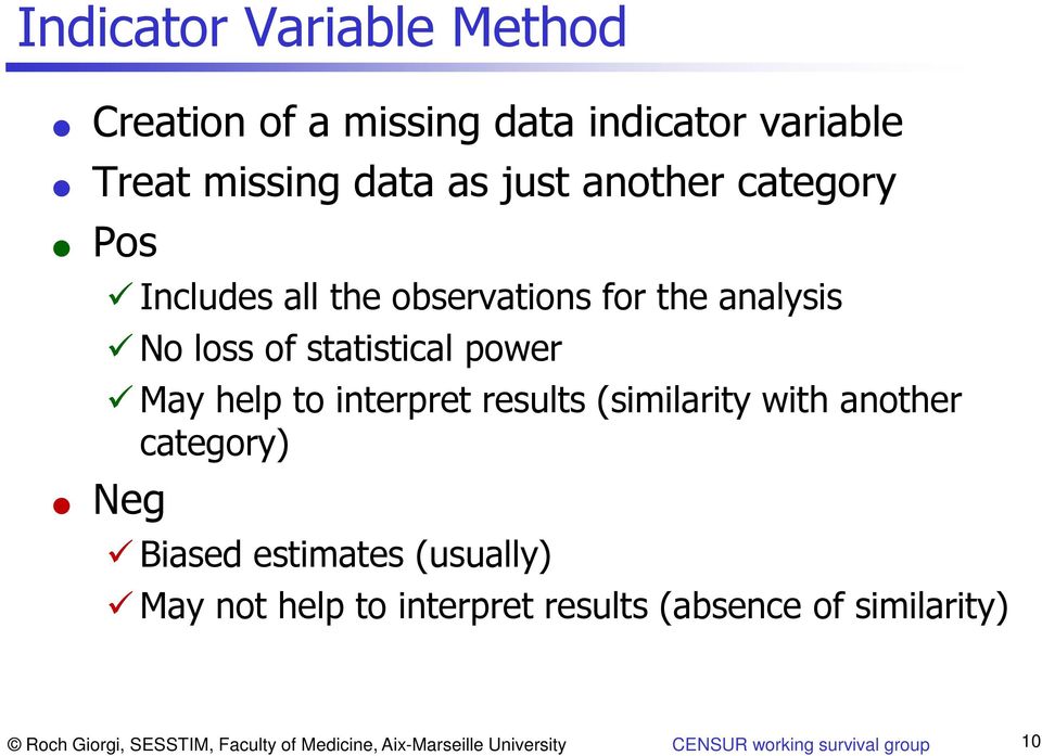 results (similarity with another category) Neg Biased estimates (usually) May not help to interpret results