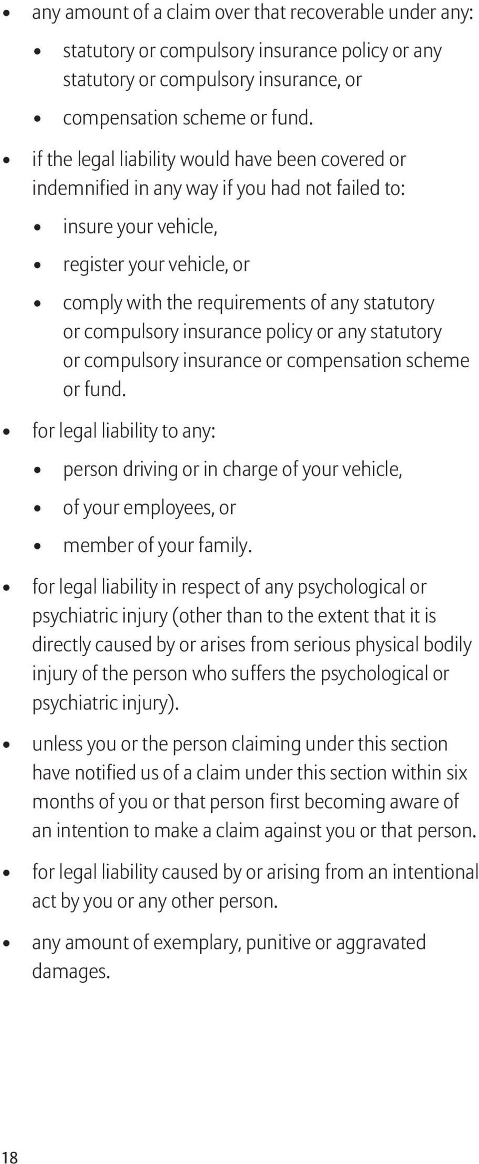 compulsory insurance policy or any statutory or compulsory insurance or compensation scheme or fund.