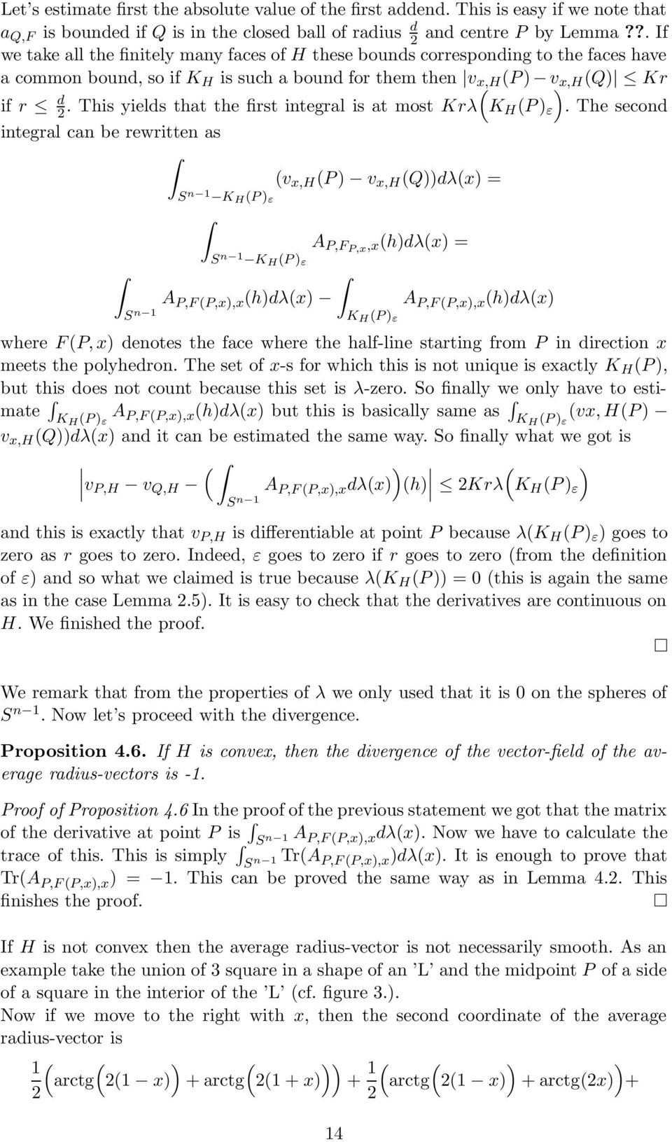 This yields that the first integral is at most Krλ K H (P ) ε ).