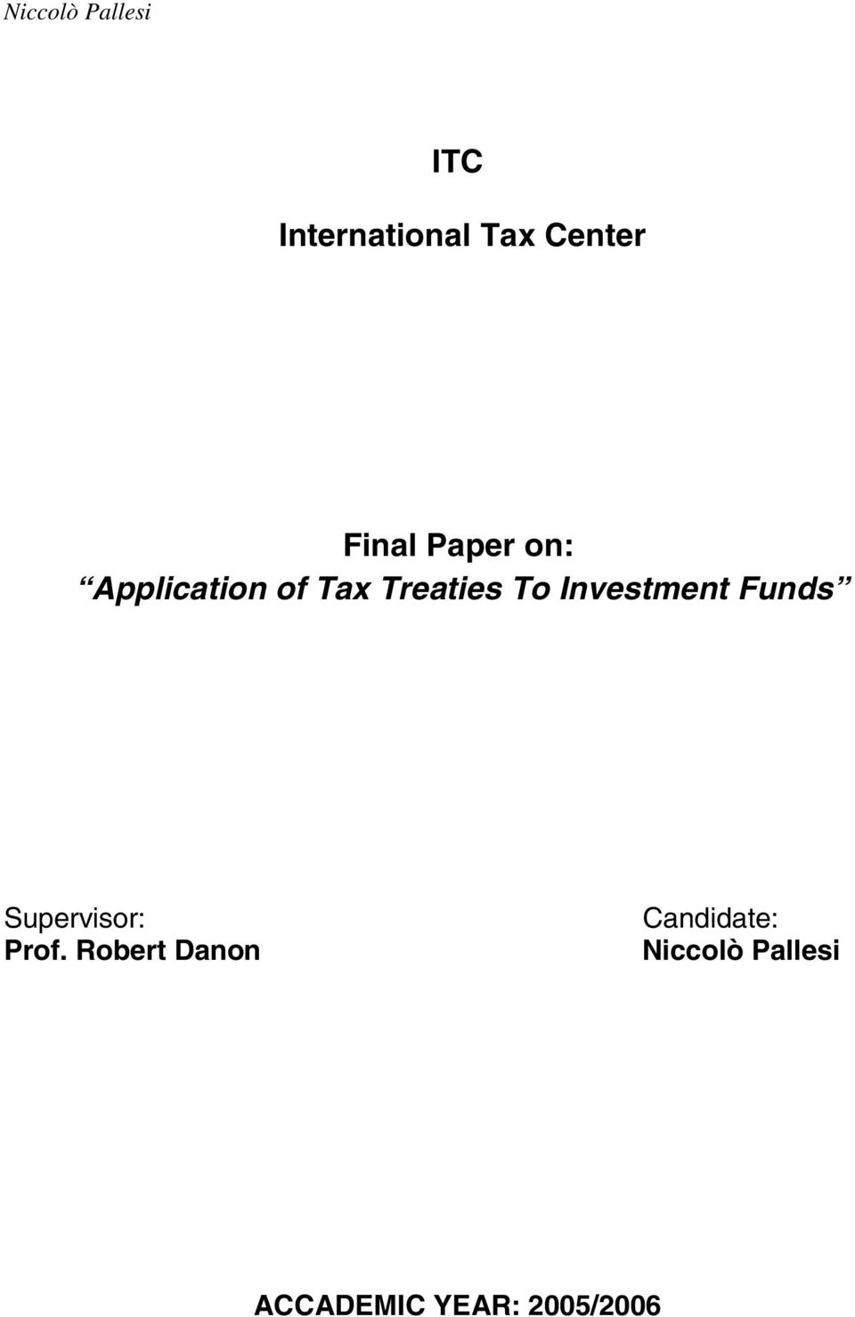 Investment Funds Supervisor: Prof.