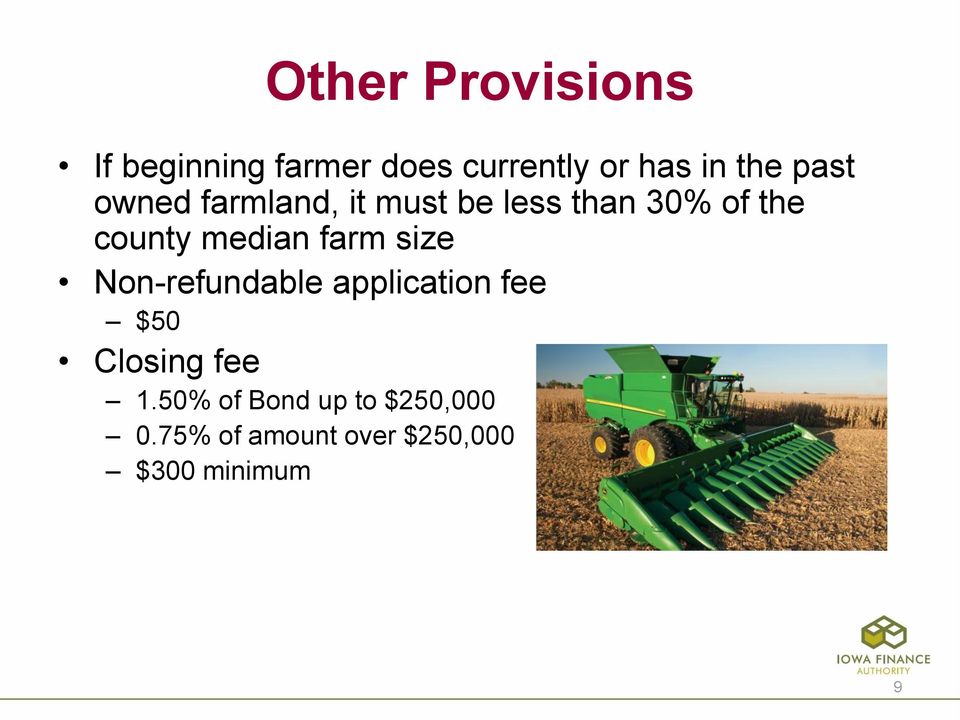 median farm size Non-refundable application fee $50 Closing fee 1.