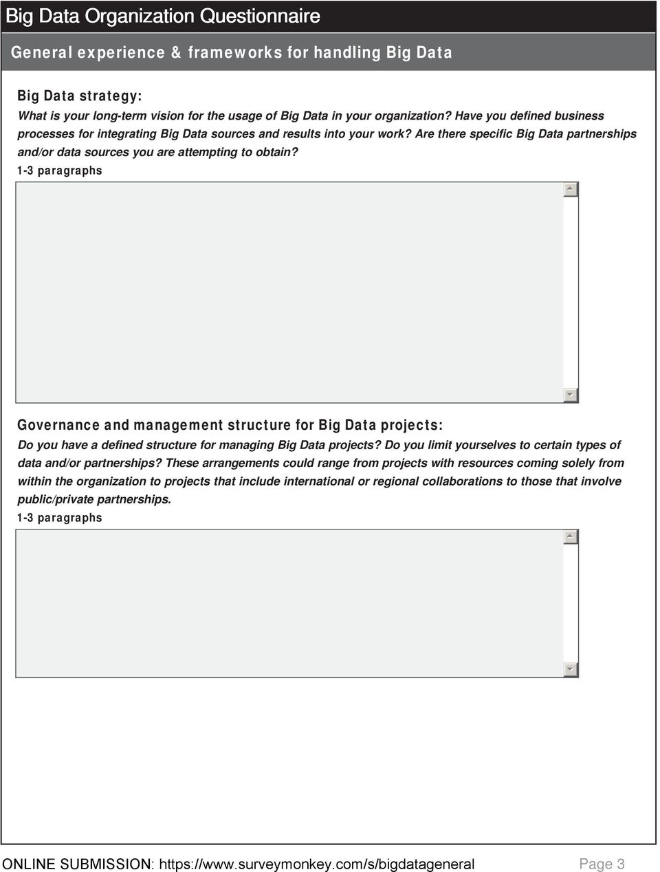 1-3 paragraphs Governance and management structure for Big Data projects: Do you have a defined structure for managing Big Data projects?