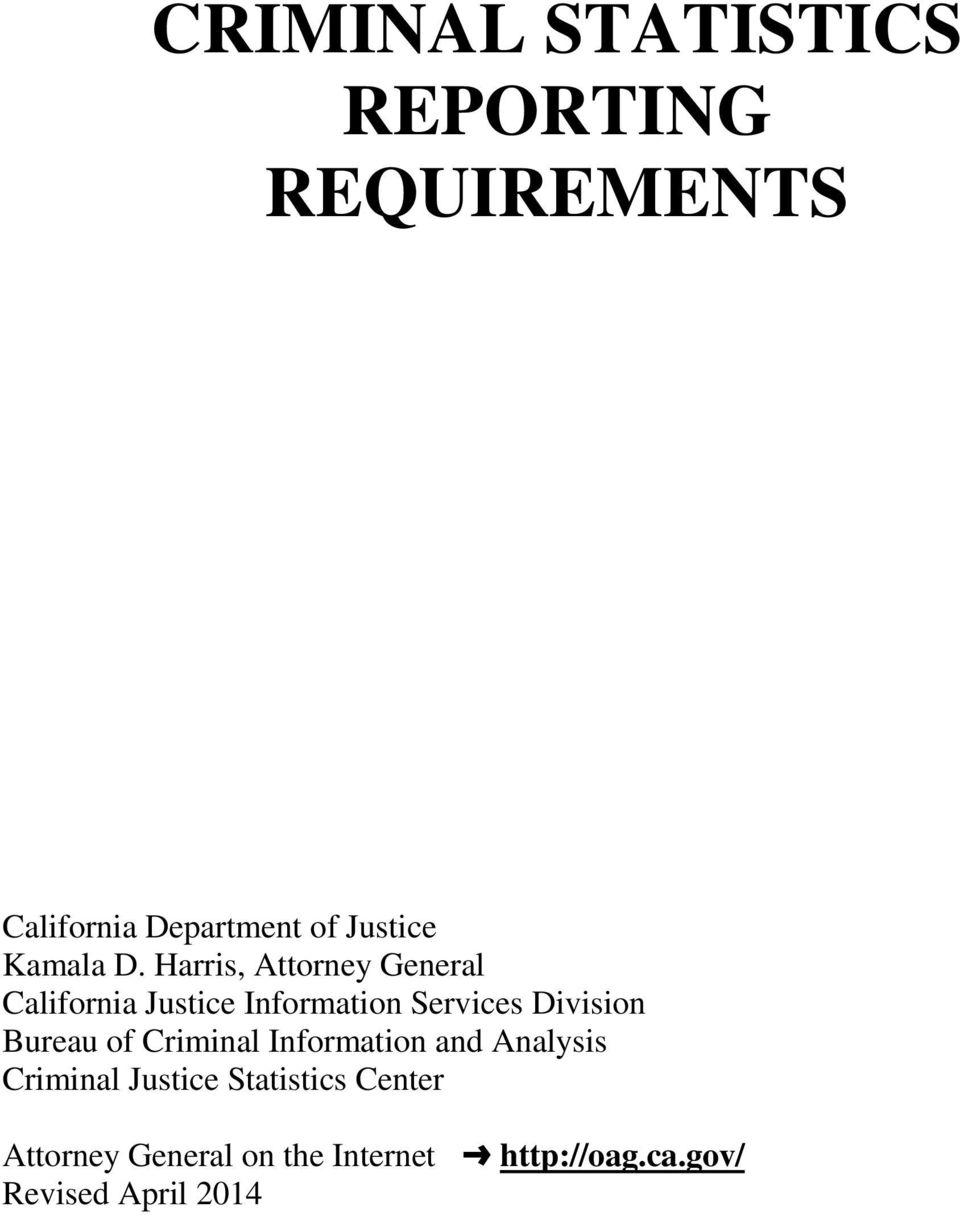 Harris, Attorney General California Justice Information Services Division