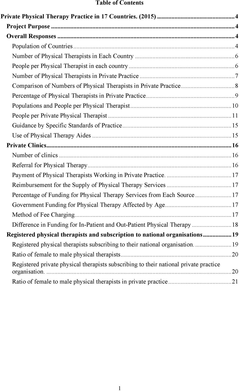 .. 8 Percentage of Physical Therapists in Private Practice... 9 Populations and People per Physical Therapist... 1 People per Private Physical Therapist... 11 Guidance by Specific Standards of Practice.