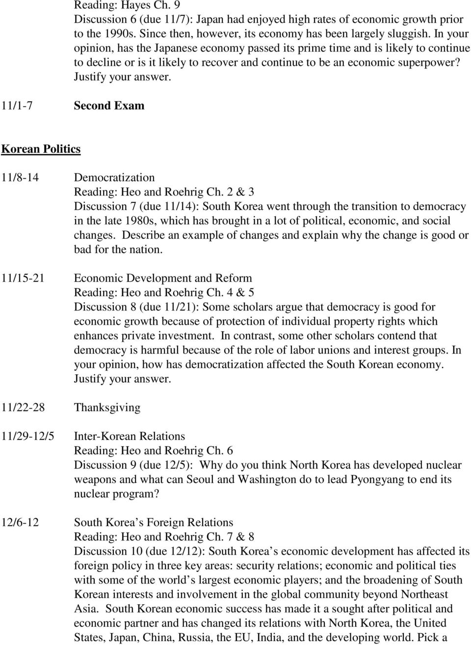11/1-7 Second Exam Korean Politics 11/8-14 Democratization Reading: Heo and Roehrig Ch.