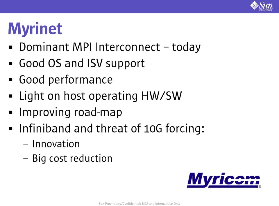 operating HW/SW Improving road-map Infiniband and