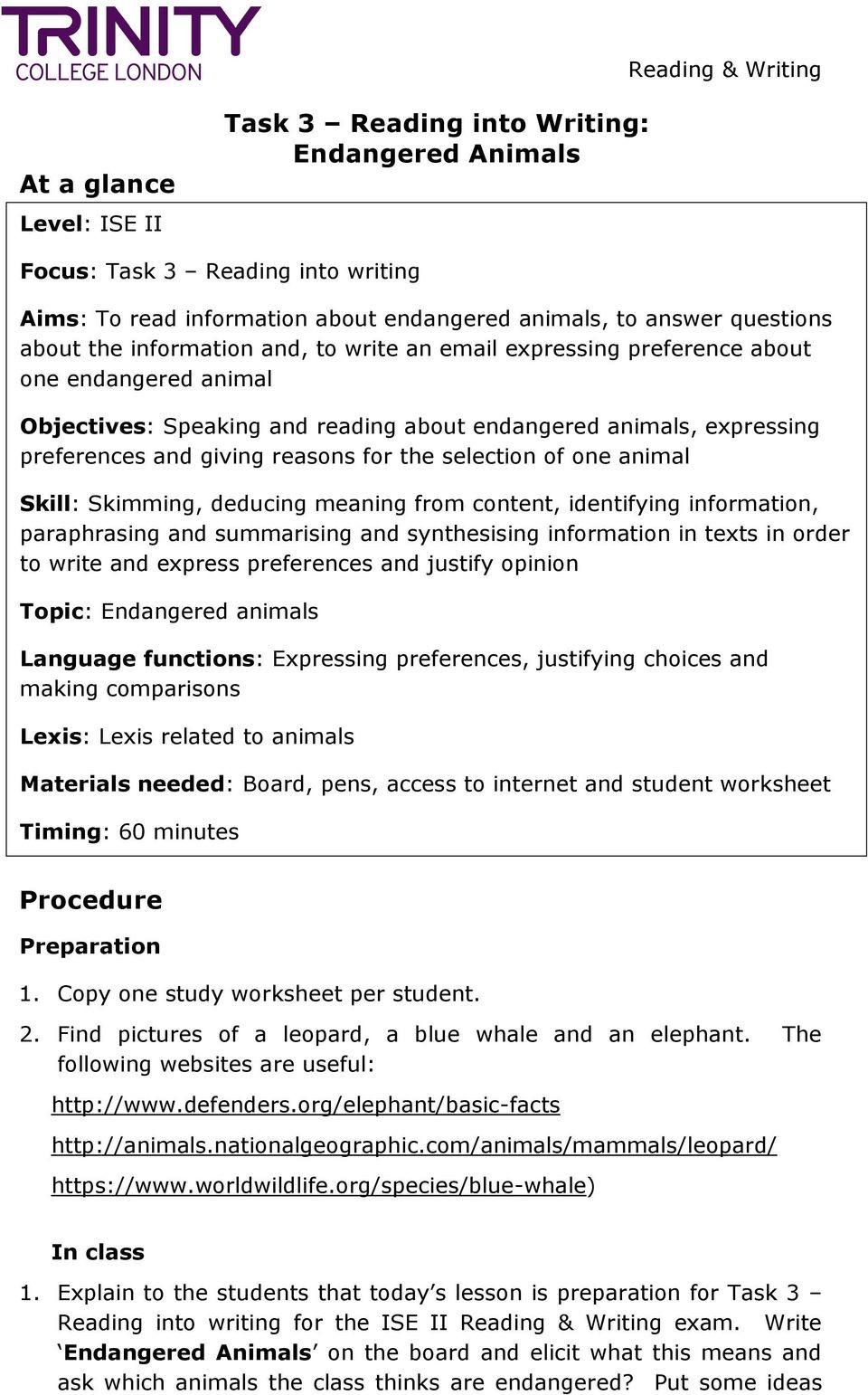 selection of one animal Skill: Skimming, deducing meaning from content, identifying information, paraphrasing and summarising and synthesising information in texts in order to write and express
