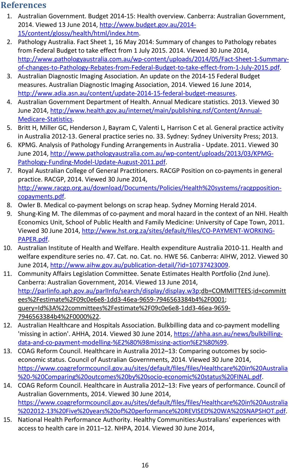 au/wp-content/uploads/2014/05/fact-sheet-1-summaryof-changes-to-pathology-rebates-from-federal-budget-to-take-effect-from-1-july-2015.pdf. 3. Australian Diagnostic Imaging Association.