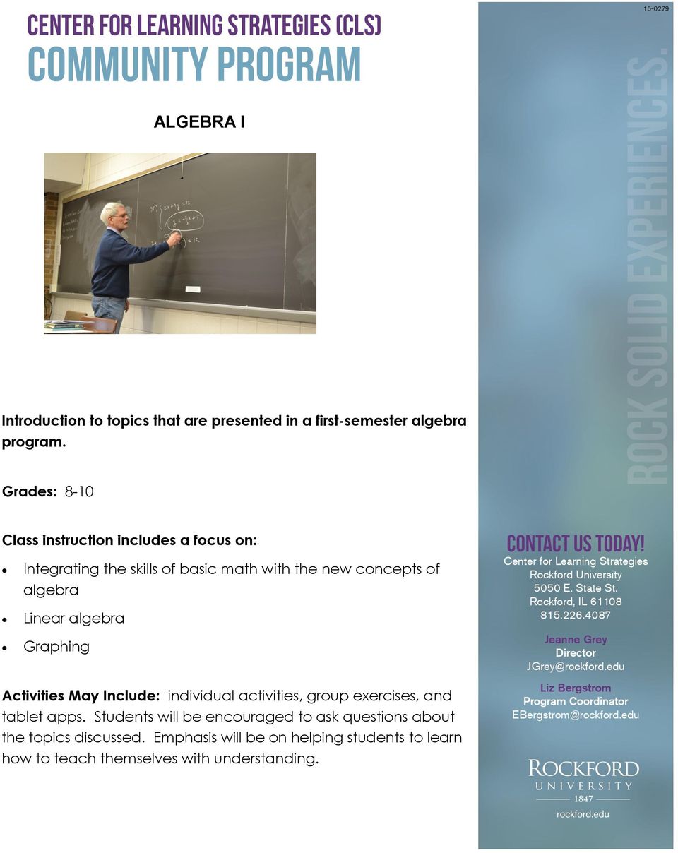 algebra Linear algebra Graphing Activities May Include: individual activities, group exercises, and tablet apps.