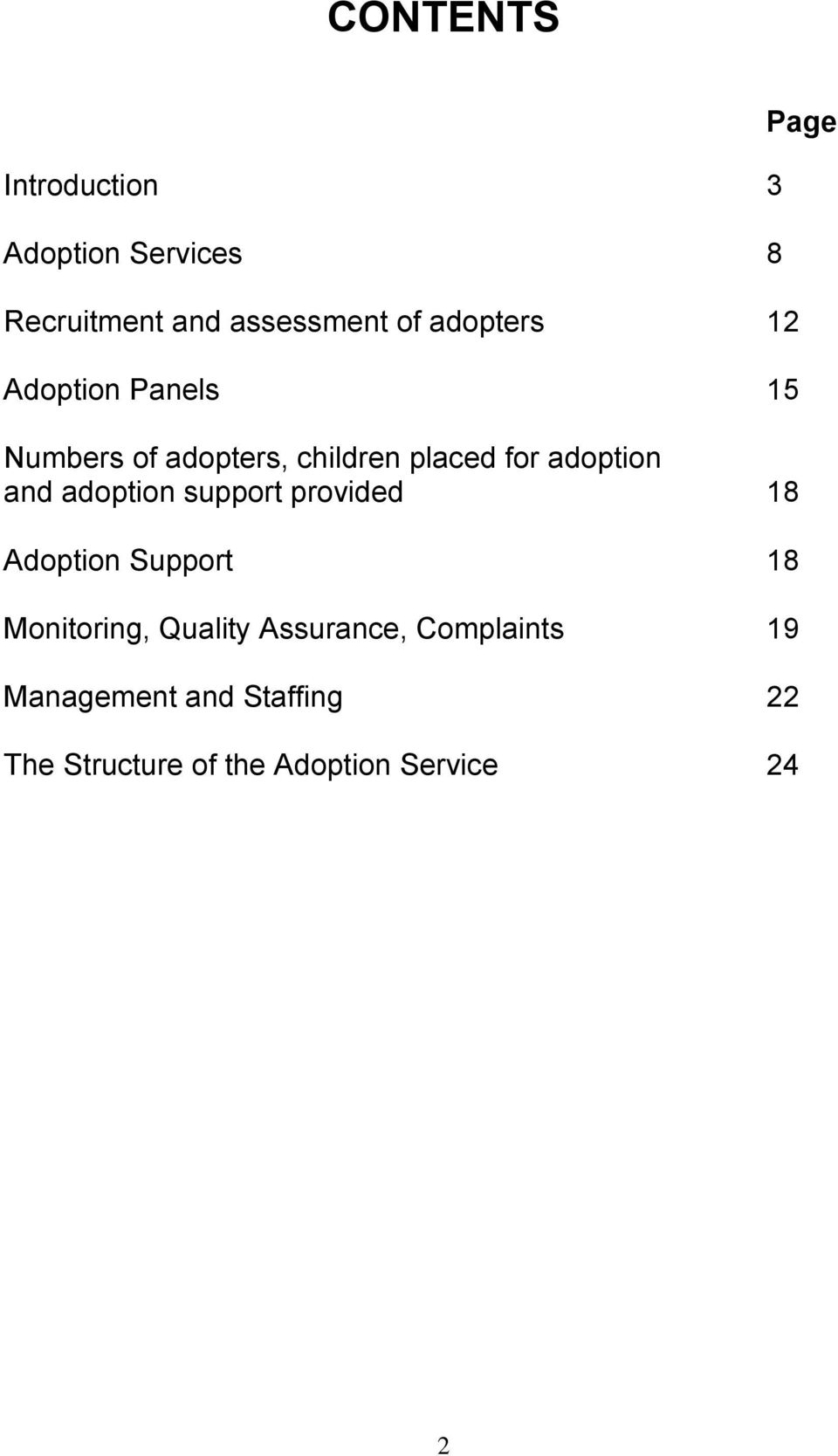 and adoption support provided 18 Adoption Support 18 Monitoring, Quality