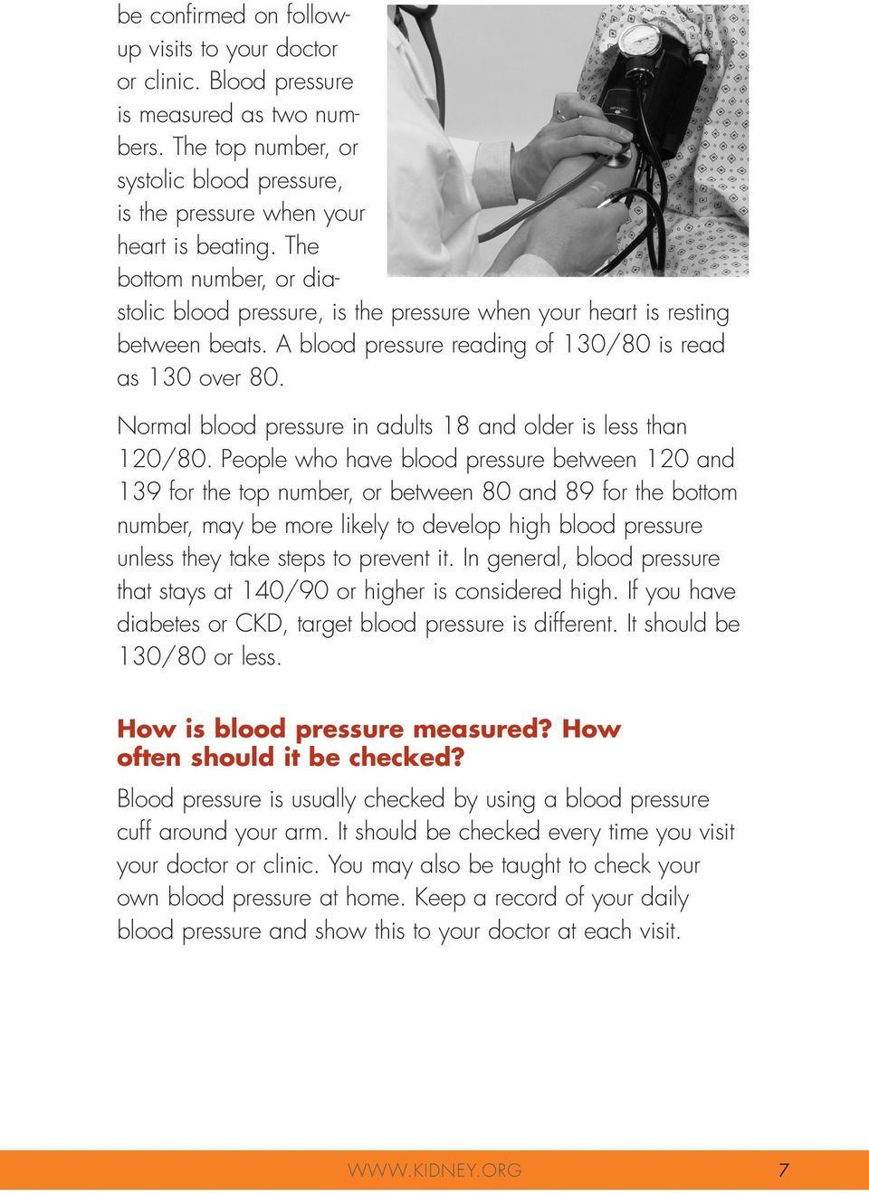 Normal blood pressure in adults 18 and older is less than 120/80.