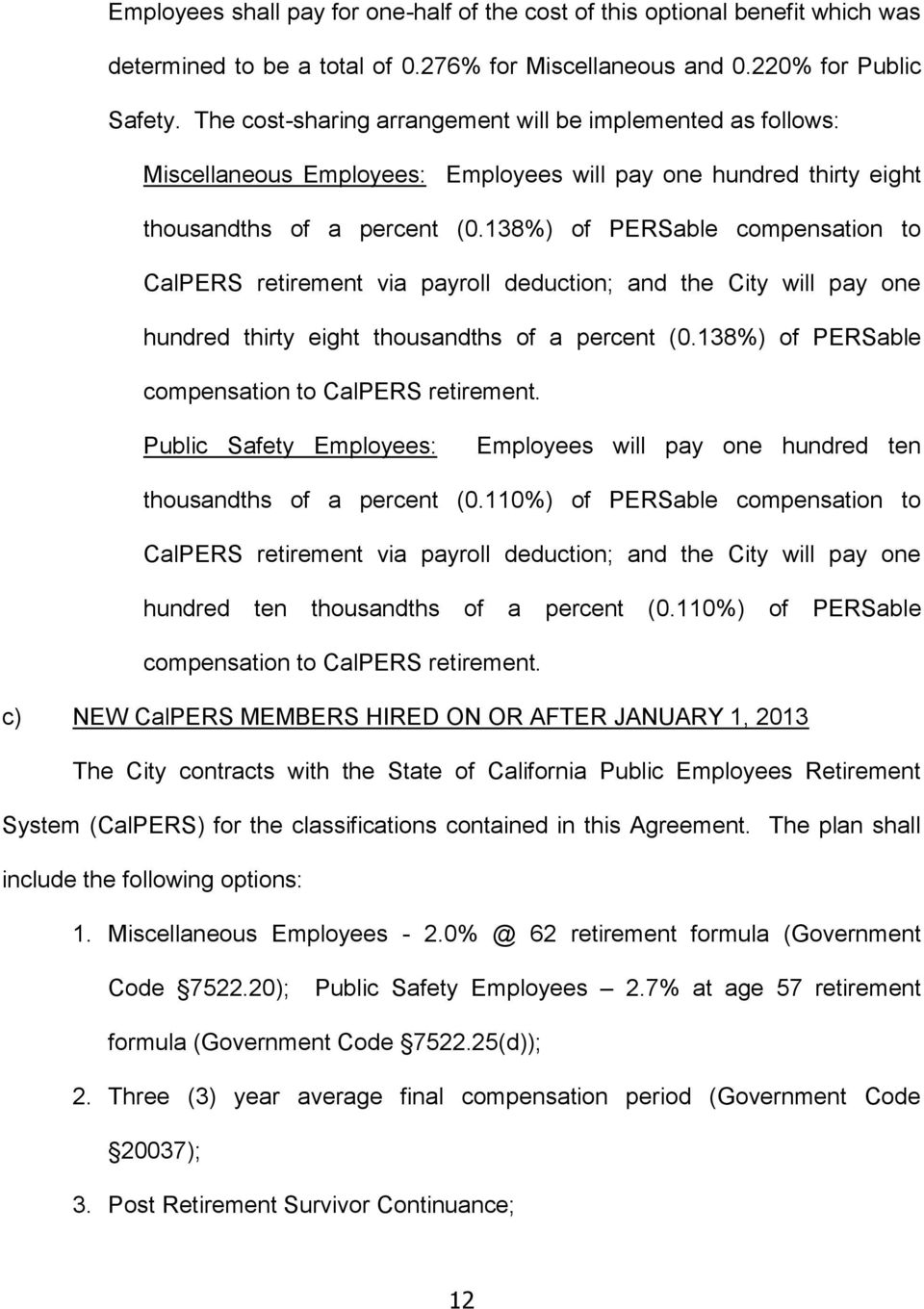 138%) of PERSable compensation to CalPERS retirement via payroll deduction; and the City will pay one hundred thirty eight thousandths of a percent (0.