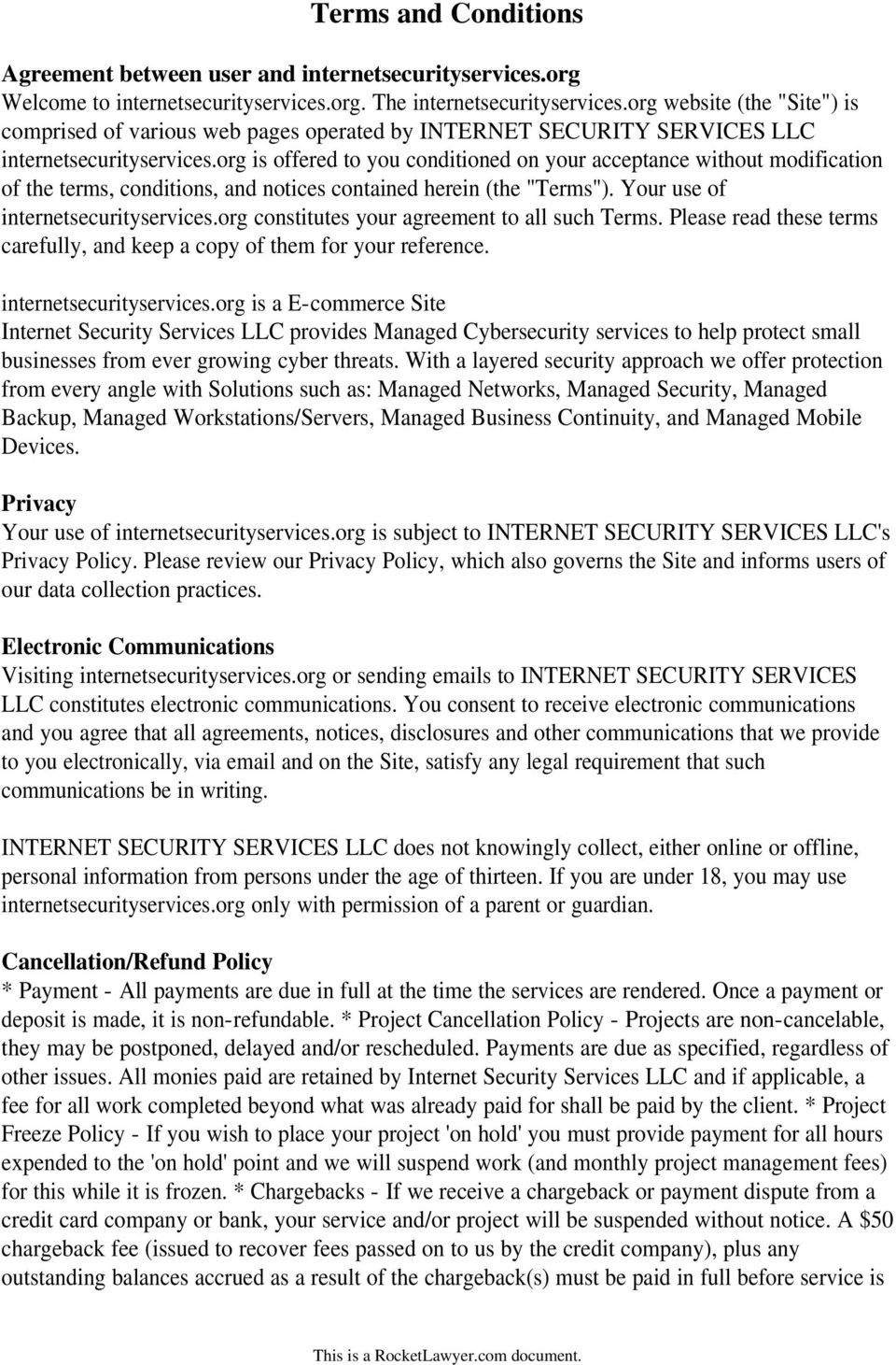 org is offered to you conditioned on your acceptance without modification of the terms, conditions, and notices contained herein (the "Terms"). Your use of internetsecurityservices.