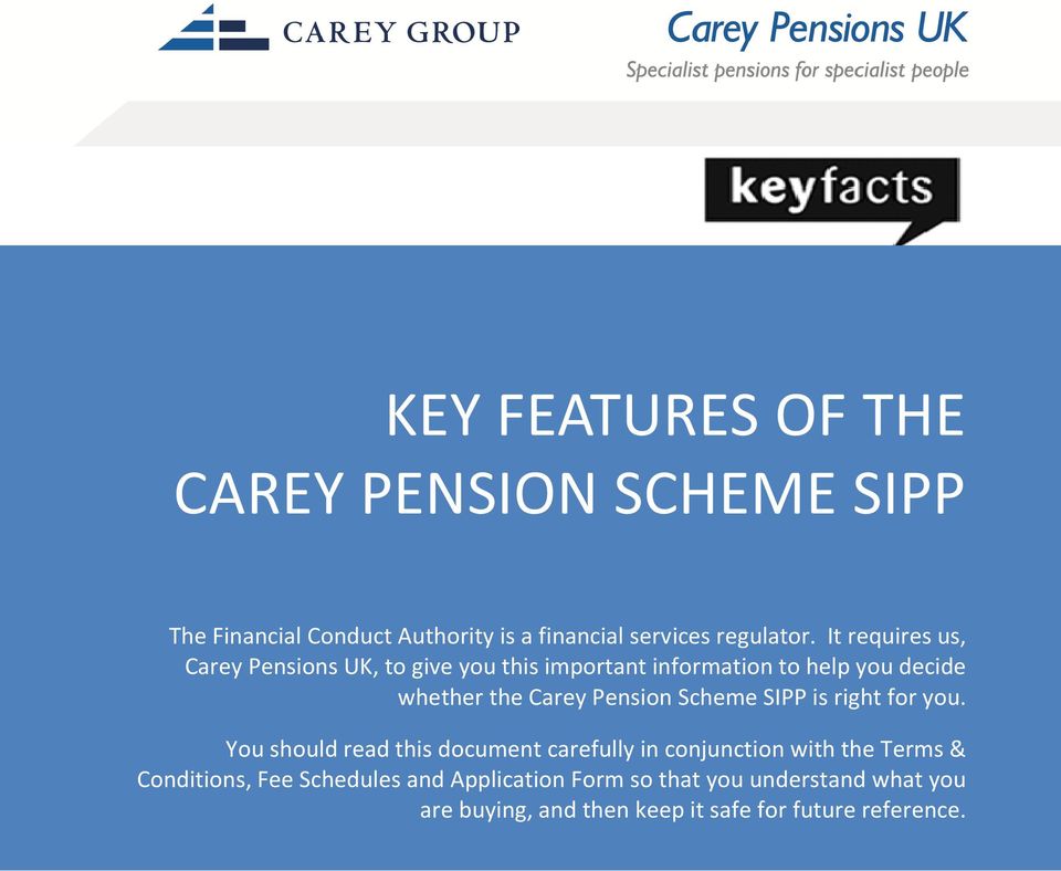 Pension Scheme SIPP is right for you.