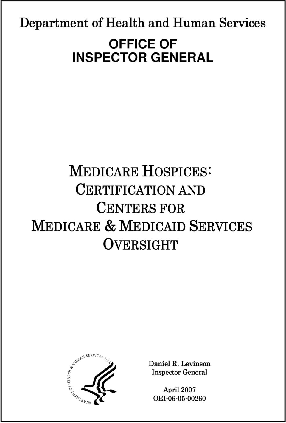 CENTERS FOR MEDICARE & MEDICAID SERVICES OVERSIGHT