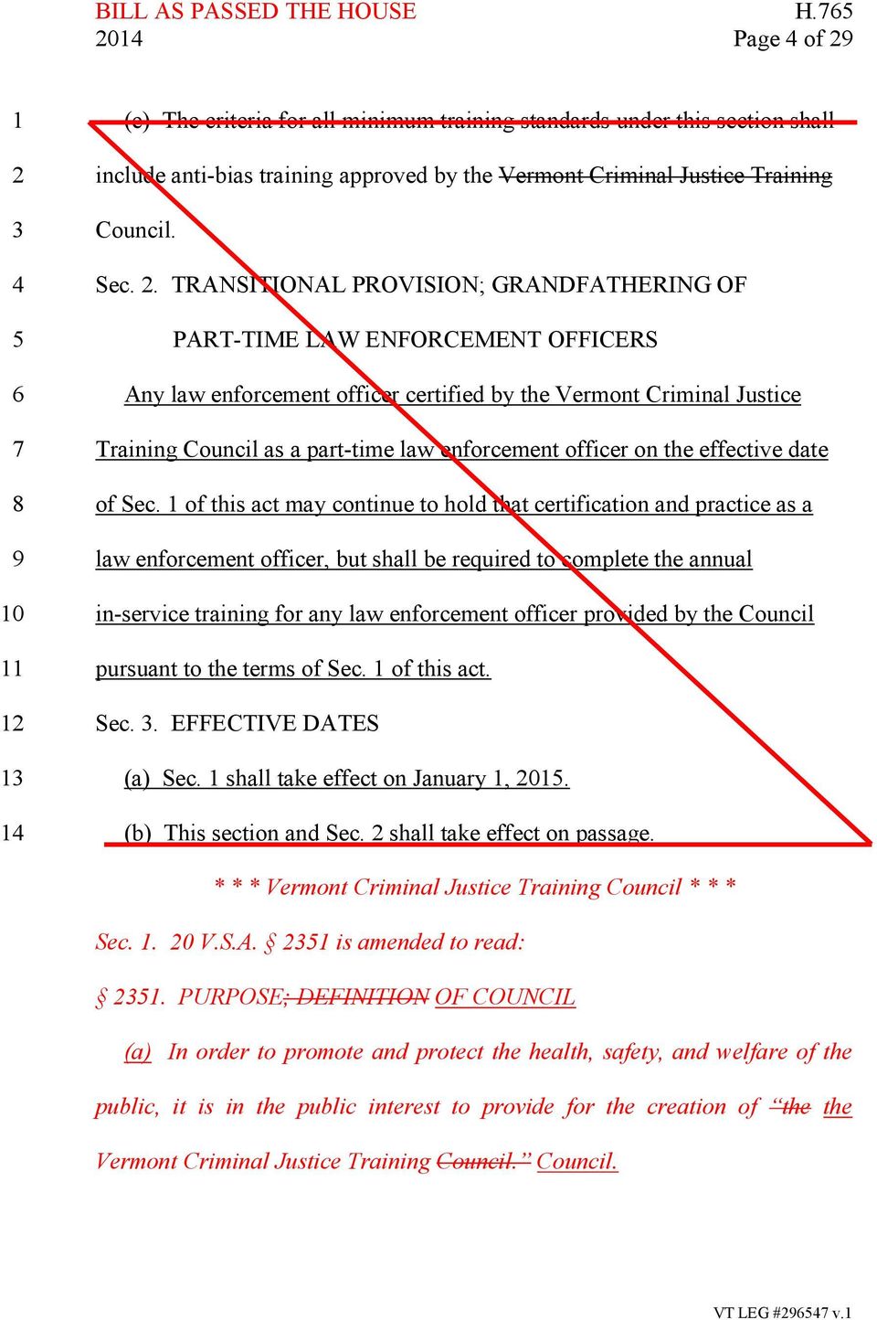 3 include anti-bias training approved by the Vermont Criminal Justice Training Council. Sec. 2.